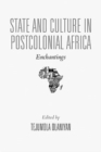 Image for State and Culture in Postcolonial Africa : Enchantings