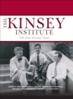 Image for The Kinsey Institute: the first seventy years