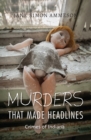 Image for Murders that Made Headlines: Crimes of Indiana