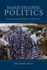 Image for Masquerading politics: kinship, gender, and ethnicity in a Yoruba town