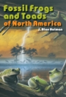 Image for Fossil frogs and toads of North America