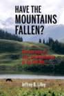 Image for Have the Mountains Fallen? : Two Journeys of Loss and Redemption in the Cold War