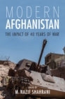 Image for Modern Afghanistan: the impact of 40 years of war