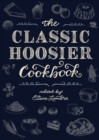 Image for The classic hoosier cookbook