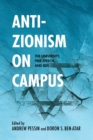 Image for Anti-Zionism on campus  : the university, free speech, and BDS