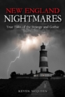 Image for New England Nightmares : True Tales of the Strange and Gothic