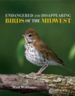 Image for Endangered and Disappearing Birds of the Midwest