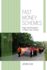 Image for Fast money schemes: hope and deception in Papua New Guinea