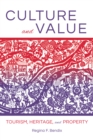 Image for Culture and Value : Tourism, Heritage, and Property