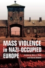 Image for Mass Violence in Nazi-Occupied Europe