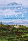 Image for Global Mountain Regions: Conversations Toward the Future