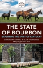 Image for The state of bourbon  : exploring the spirit of Kentucky