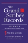 Image for The Grand Scribe&#39;s Records, Volume I : The Basic Annals of Pre-Han China