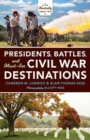 Image for Presidents, battles, and must-see Civil War destinations  : exploring a Kentucky divided