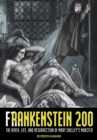 Image for Frankenstein 200: The Birth, Life, and Resurrection of Mary Shelley&#39;s Monster
