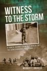 Image for Witness to the Storm : A Jewish Journey from Nazi Berlin to the 82nd Airborne, 1920-1945