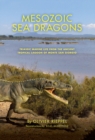Image for Mesozoic Sea Dragons: Triassic Marine Life from the Ancient Tropical Lagoon of Monte San Giorgio