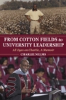 Image for From Cotton Fields to University Leadership