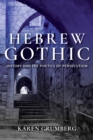 Image for Hebrew Gothic : History and the Poetics of Persecution