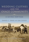 Image for Wedding Clothes and the Osage Community