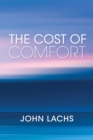 Image for The Cost of Comfort