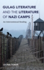 Image for Gulag Literature and the Literature of Nazi Camps: An Intercontexual Reading