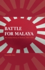 Image for The Battle for Malaya: The Indian Army in Defeat, 1941-42
