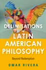 Image for Delimitations of Latin American Philosophy