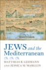 Image for Jews and the Mediterranean