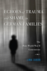 Image for Echoes of trauma and shame in German families: the post-World War II generations
