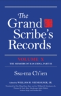 Image for The Grand Scribe&#39;s Records, Volume X : Volume X: The Memoirs of Han China, Part III