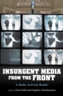 Image for InsUrgent Media from the Front : A Media Activism Reader