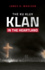 Image for The Ku Klux Klan in the Heartland