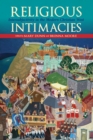 Image for Religious intimacies: intersubjectivity in the modern Christian west