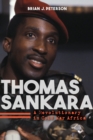 Image for Thomas Sankara  : a revolutionary in Cold War Africa