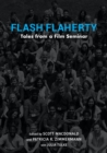 Image for Flash Flaherty  : tales from a film seminar