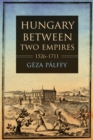 Image for Hungary between two empires, 1526-1711