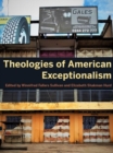 Image for Theologies of American Exceptionalism