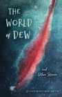 Image for The World of Dew and Other Stories
