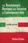 Image for The revolutionary mystique and terrorism in contemporary Italy