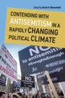 Image for Contending with antisemitism in a rapidly changing political climate