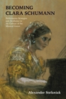 Image for Becoming Clara Schumann