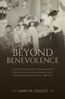 Image for Beyond benevolence  : the New York Charity Organization Society and the transformation of American social welfare, 1882-1935