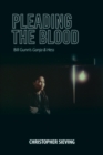 Image for Pleading the blood  : Bill Gunn&#39;s Ganja &amp; Hess