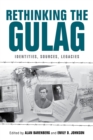 Image for Rethinking the Gulag