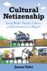 Image for Cultural netizenship  : social media, popular culture, and performance in Nigeria