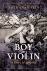 Image for Boy with a violin  : a story of survival