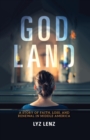 Image for God land  : a story of faith, loss, and renewal in middle America
