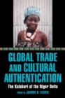 Image for Global trade and cultural authentication  : the Kalabari of the Niger Delta