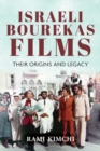 Image for Israeli Bourekas films  : their origins and legacy